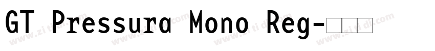 GT Pressura Mono Reg字体转换
